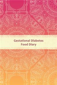 Gestational Diabetes Food Diary