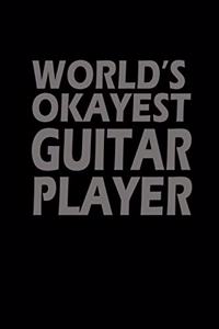 World's okayest guitar player