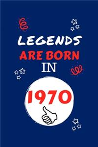 Legends Are Born In 1970