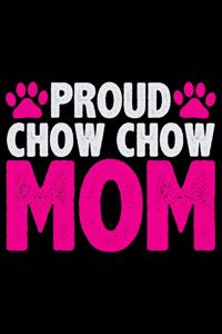 Proud Chow Chow Mom