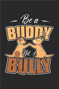 Be a Buddy not a Bully