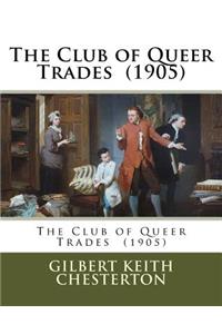 Club of Queer Trades (1905)