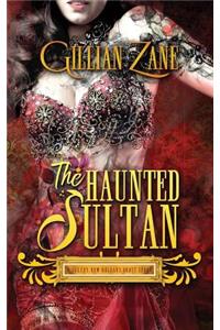 The Haunted Sultan