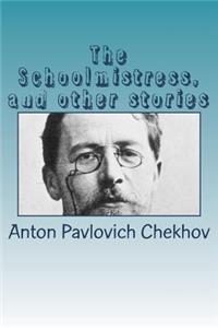 The Schoolmistress, and other stories