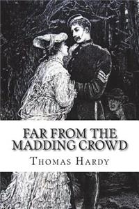 Far from the Madding Crowd