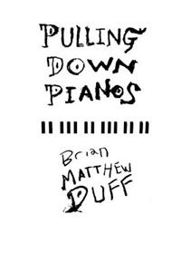 Pulling Down Pianos