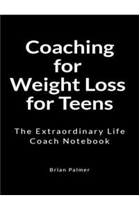 Coaching for Weight Loss for Teens