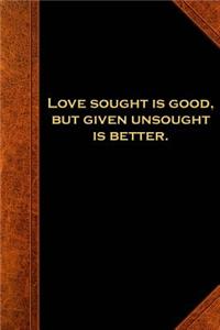 2019 Weekly Planner Shakespeare Quote Love Sought Good 134 Pages