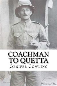 Coachman to Quetta