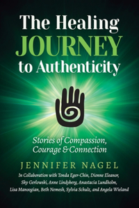 The Healing Journey to Authenticity