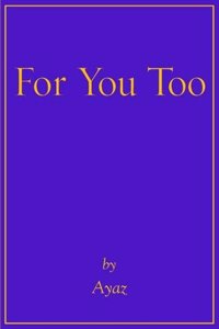 For You Too