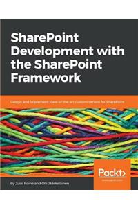 SharePoint Development with the SharePoint Framework