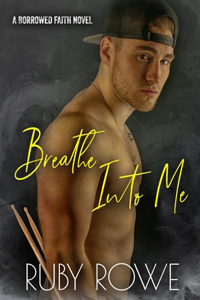 Breathe Into Me