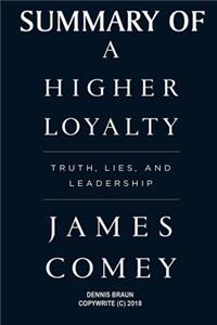 Summary of a Higher Loyalty