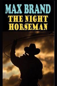 The Night Horseman (Annotated)