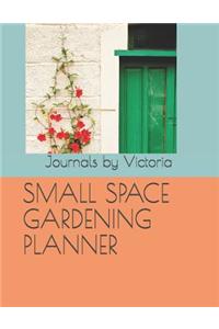 Small Space Gardening Planner
