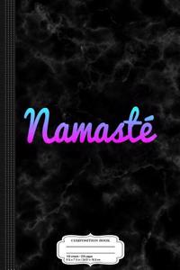 Namaste Composition Notebook