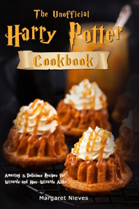 The Unofficial Harry Potter Cookbook