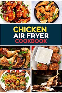 Chicken Air Fryer Cookbook