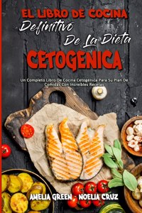 El Libro De Cocina Definitivo De La Dieta Cetogénica