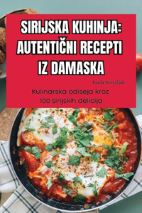 Kuchnia Syryjska Autentyczne Przepisy Z Damaszku