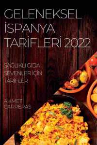 Geleneksel İspanya Tarİflerİ 2022