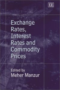 Exchange Rates, Interest Rates and Commodity Prices