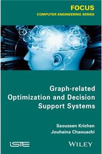 Graph-Related Optimization and Decision Theory
