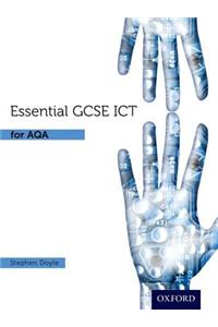 Essential ICT GCSE: Student's Book for AQA