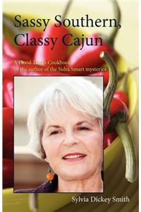 Sassy Southern, Classy Cajun