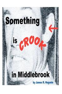 Something Is Crook in Middlebrook