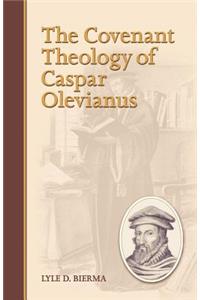 Covenant Theology of Caspar Olevianus