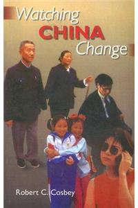 Watching China Change