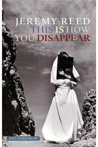 This Is How You Disappear
