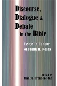 Discourse, Dialogue, and Debate in the Bible