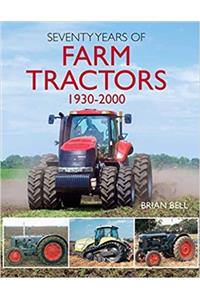 Seventy Years of Farm Tractors 1930-2000