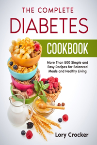 The Complete Diabetes Cookbook