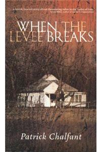 When the Levee Breaks