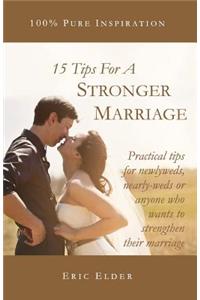 15 Tips For A Stronger Marriage