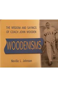 Woodenisms: The Wisdom and Sayings of Coach John Wooden