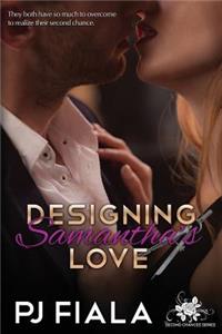 Designing Samantha's Love