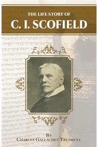 The Life Story of C.I. Scofield
