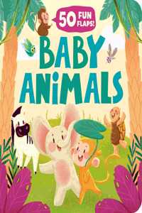 Baby Animals (50 Fun Flaps)