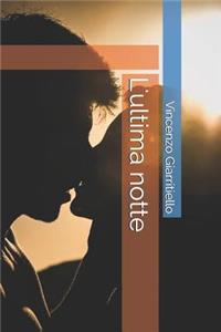 L'Ultima Notte