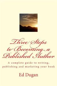 Three Steps to Becoming a Published Author