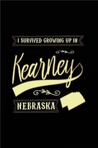 I Survived Growing Up In Kearney Nebraska