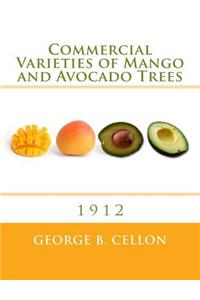 Commercial Varieties of Mango and Avocado Trees