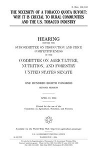 The Necessity of a Tobacco Quota Buyout