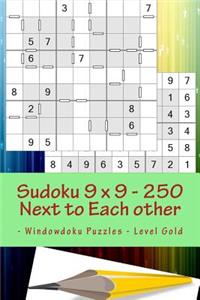 Sudoku 9 X 9 - 250 Next to Each Other - Windowdoku Puzzles - Level Gold