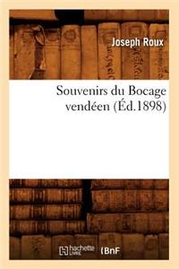Souvenirs Du Bocage Vendéen, (Éd.1898)